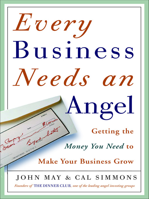 Title details for Every Business Needs an Angel by John May - Available